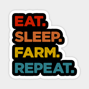 Eat Sleep Farm Repeat Magnet