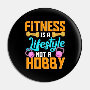 Fitness Is A Lifestyle Not A Hobby Gym Motivational Workout Pin