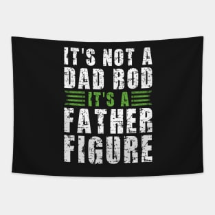 Its A Father Figure | White and Green Text Funny Dad Tapestry