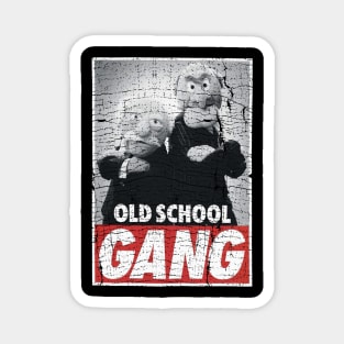 Old School Old Gang Magnet