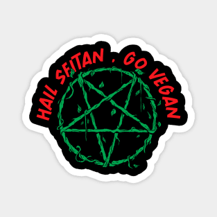 Hail Seitan Go Vegan Save Animals for Vegeterians Magnet