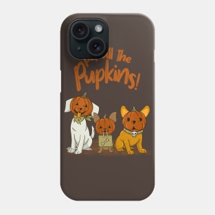 Pupkins! Phone Case