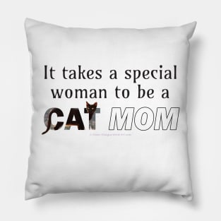 It takes a special woman to be a cat mom - black cat oil painting word art Pillow
