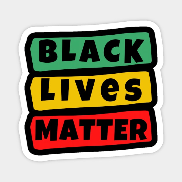 Black Lives Matter BLM Black History Black Power Martin Luther Equal Rights African American Black Women Feminism Donald Trump Black Power Activist Funny Feminist Justice Protest Birthday Gift Magnet by EpsilonEridani