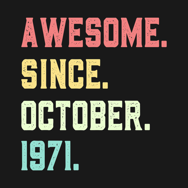 Awesome Since October 1971 by mo designs 95