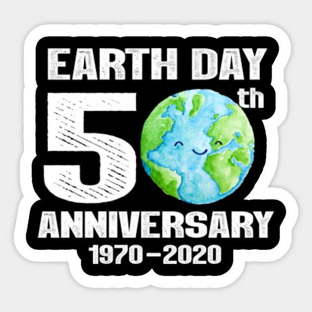 Earth Day 50th Anniversary Greeny Earth Day 50th Anniversary Greeny 2020 Sticker Teepublic
