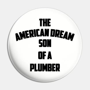 Son of a Plumber Pin