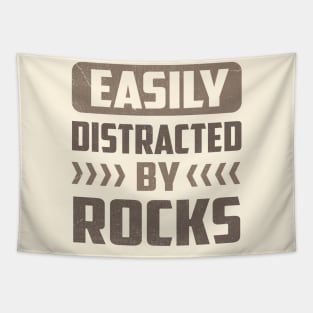 Easily Distracted by Rocks Tapestry