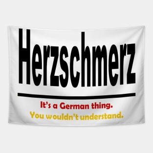 Herzschmerz - It's A German Thing. You Wouldn't Understand. Tapestry