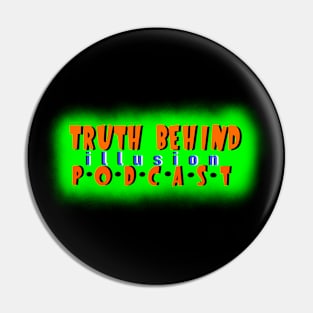 Truth Behind Illusion Pin