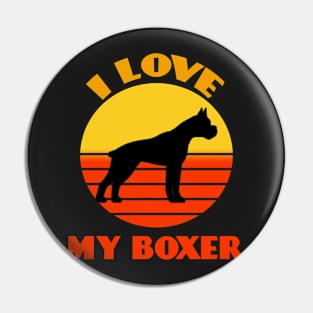 I Love My Boxer Dog Not Dog puppy Lover Cute Sunser Retro Funny Pin