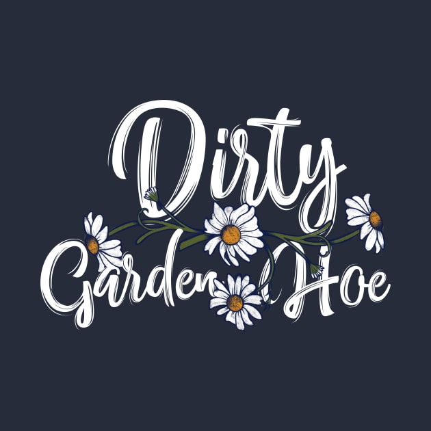 Dirty Garden HOE by bubbsnugg