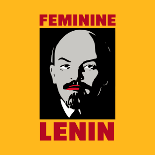 FEMININE LENIN T-Shirt