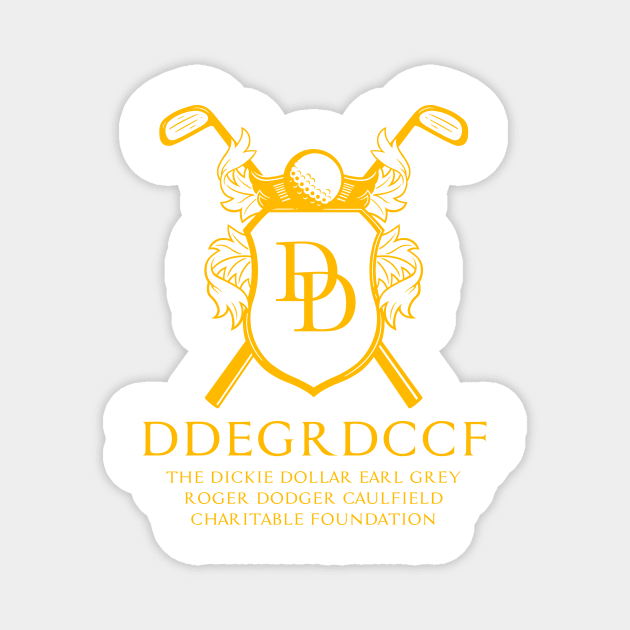 Dickie Dollar Charitable Foundation Magnet by wloem