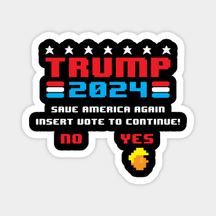 Miss Me Yet Trump 2024 Save America Again Insert Vote Gamer Magnet