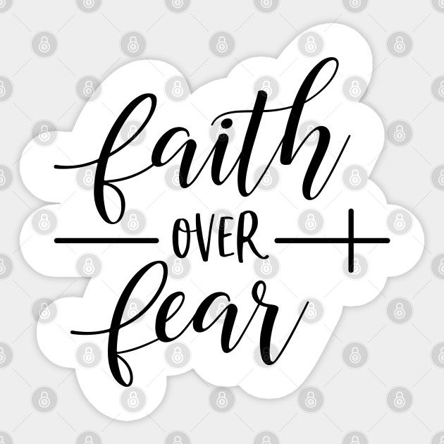 Faith Over Fear Svg Faith Heart Svg Jesus Svg Religious Svg Faith And Heart Svg Love Svg Beautiful Svg Iron On Svg Cricut Cameo Faith Over Fear Gift Pegatina Teepublic Mx