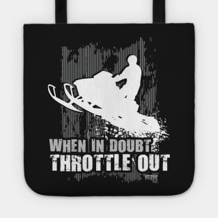 When Doubt Throttle Out Tote