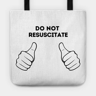 Do Not Resuscitate Tote