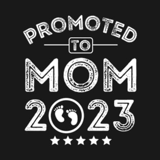 Promoted To Mom 2023 T-Shirt