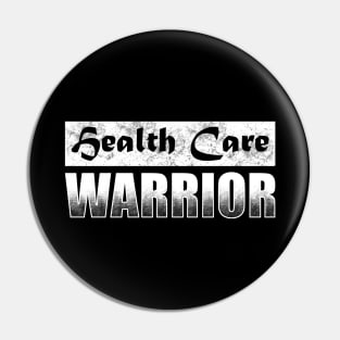 Health Care Warrior Pin