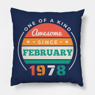 Retro Awesome Since February 1978 Birthday Vintage Bday 1978 Pillow