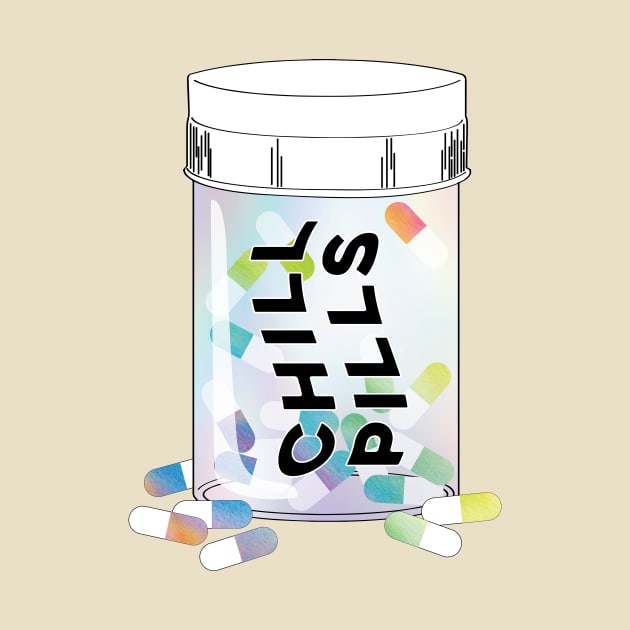 Take a Chill Pill by Perpetual Brunch