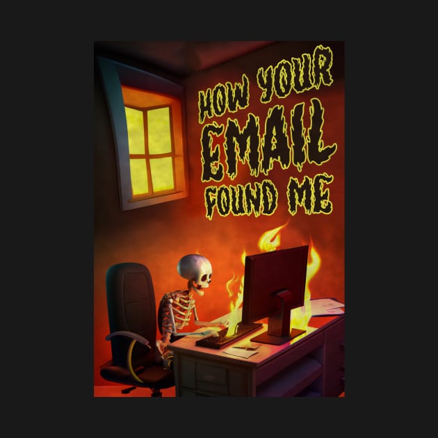 How Your Email Found Me by MrPeterRossiter