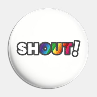 Shout! Pin