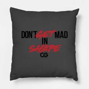 Don't get mad get in shape! Pillow