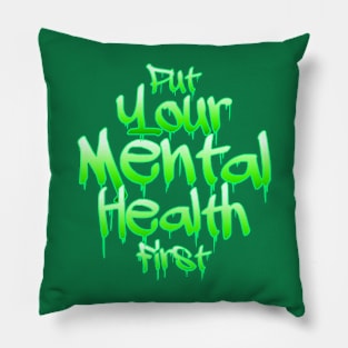 Mental Health First Pillow