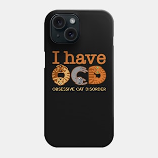 I Have OCD - Obsessive Cat Disorder - Cute Kawaii Kittens Phone Case