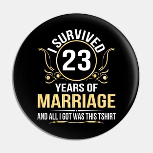 I Survived 23 Years Of Marriage Wedding And All I Got Was This Pin