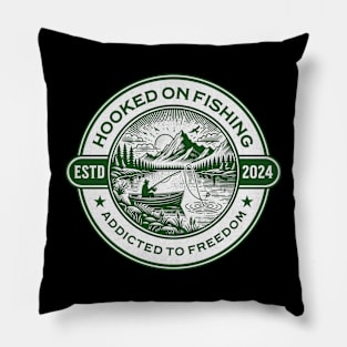 Hooked On Fishing Addicted To Freedom Pillow