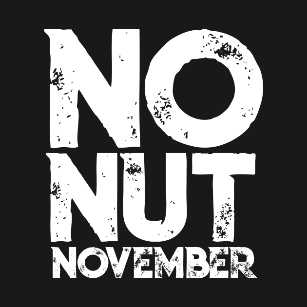 No Nut November Meme Joke Fun Gift by TellingTales