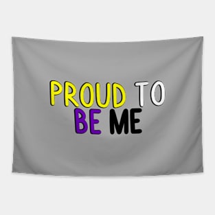 Proud To Be Me (Nonbinary Flag) Tapestry