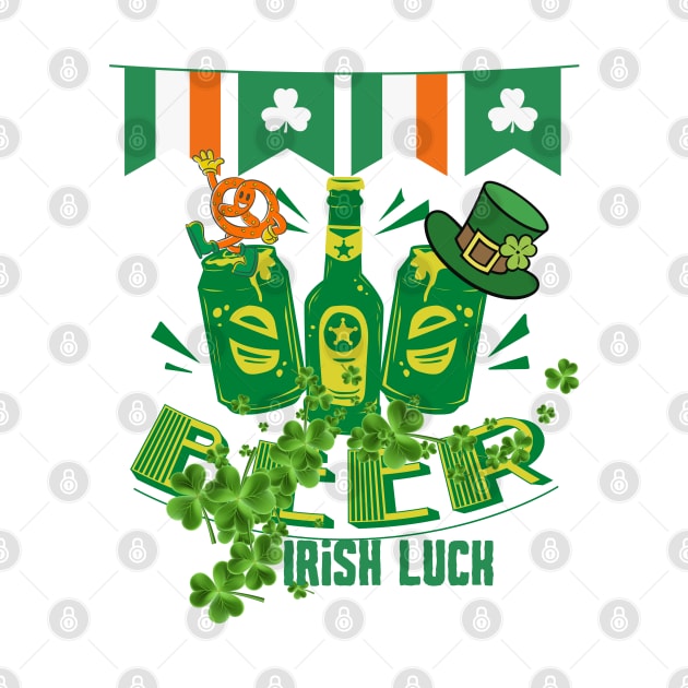 Irish luck beer by Beyond TShirt