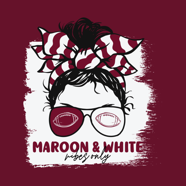 Maroon and White Vibes Only Football Mom Messy Hair Gameday by SLAG_Creative