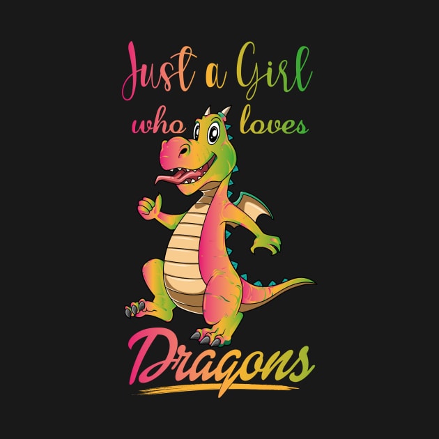 Girl Loves Dragons Cute Fantasy Dragon Lover Mythology by melostore