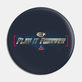 Play it Forever Pin