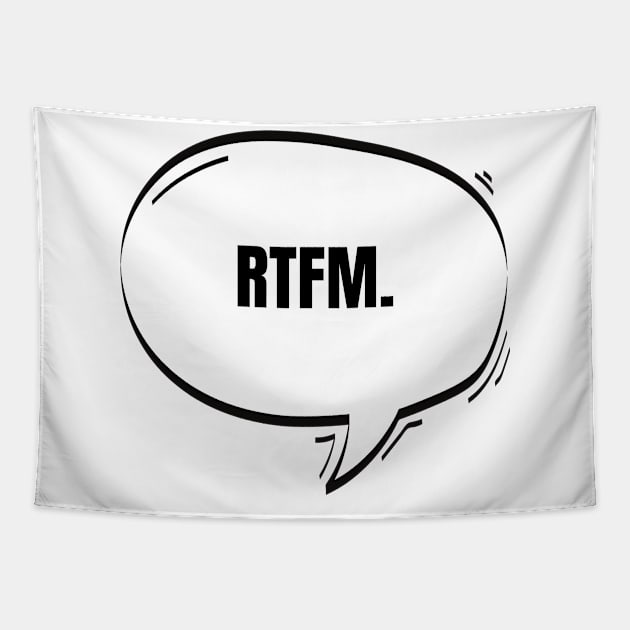 RTFM Text-Based Speech Bubble Tapestry by nathalieaynie