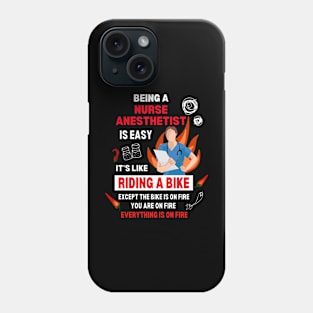 Funny Quote of Being a Nurse Anesthetist Phone Case