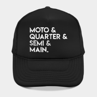 Moto Quarter Semi Main Hat