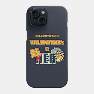 Valentine Beer Phone Case