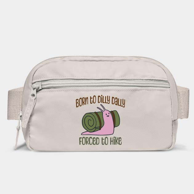 Born To Dilly Dally, Forced To Hike, cute Snail with Bedroll Shell by Luxinda