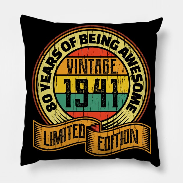 80 years of being awesome vintage 1941 Limited edition Pillow by aneisha