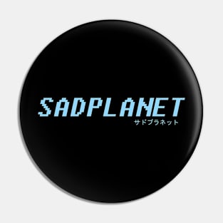 Sad Planet Pin