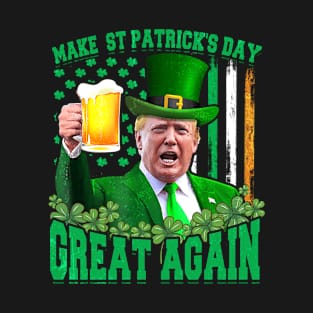 Make St Patricks Day Great Again Shirt Trump T-Shirt