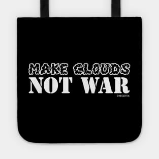 Make Clouds, Not War (Dark) Tote