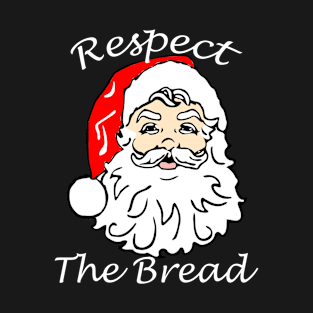 Respect The Beard Funny Santa Claus T-Shirt