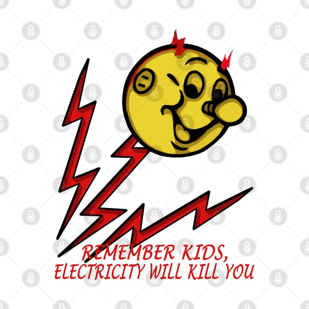 electricity will kill you by Lula Popart